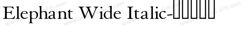 Elephant Wide Italic字体转换
